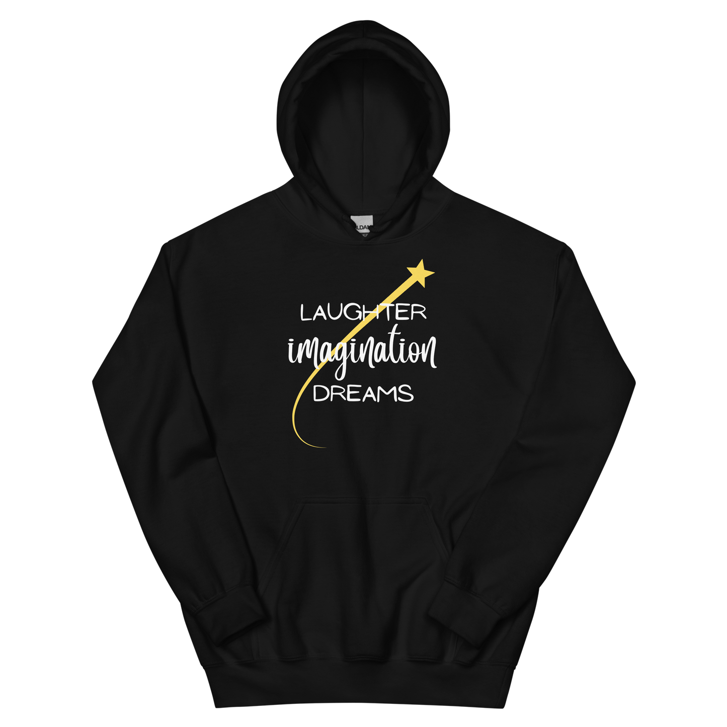 Laughter, Imagination, Dreams Unisex Hoodie
