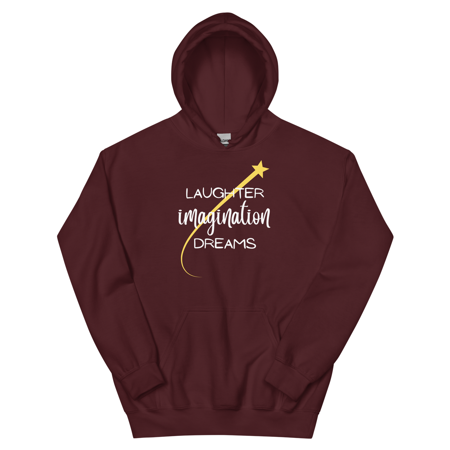 Laughter, Imagination, Dreams Unisex Hoodie