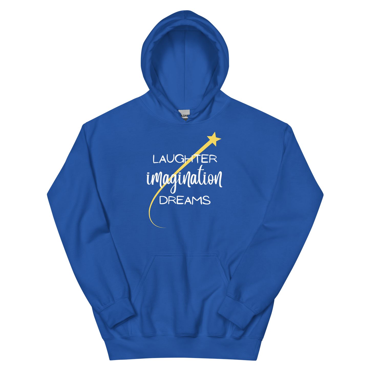 Laughter, Imagination, Dreams Unisex Hoodie