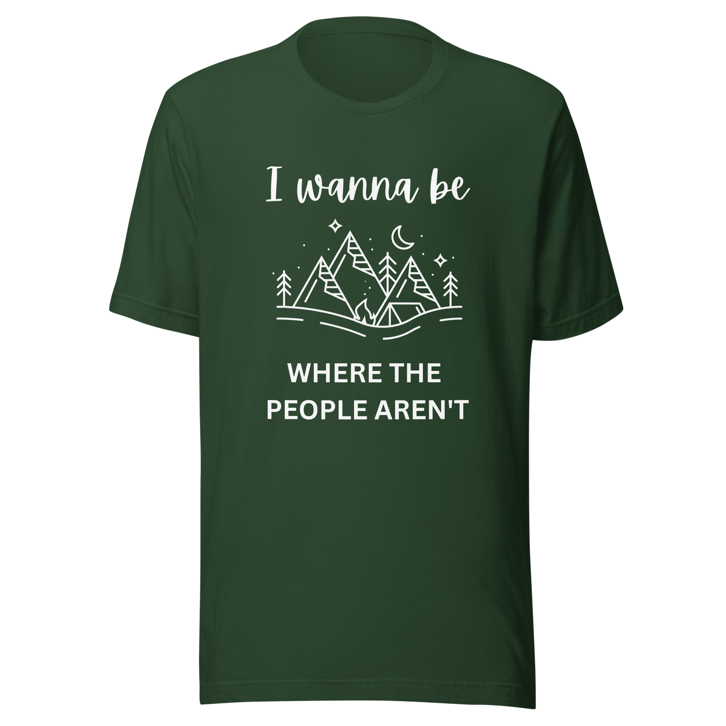 I Wanna Be Where The People Aren't Unisex T-Shirt