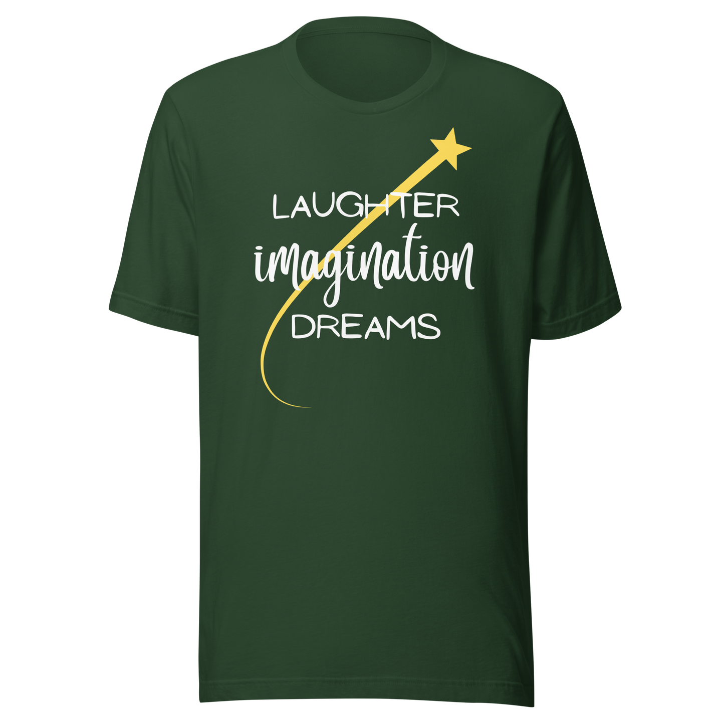 Laughter, Imagination, Dreams Unisex T-Shirt